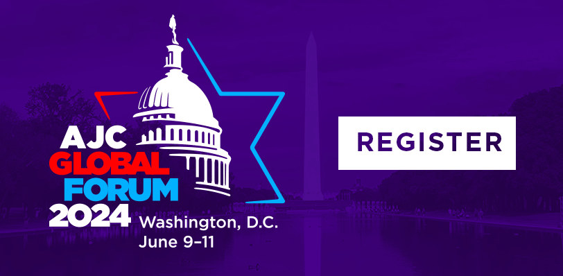Register for AJC Global Forum 2024 - Washington, D.C. June 9-11